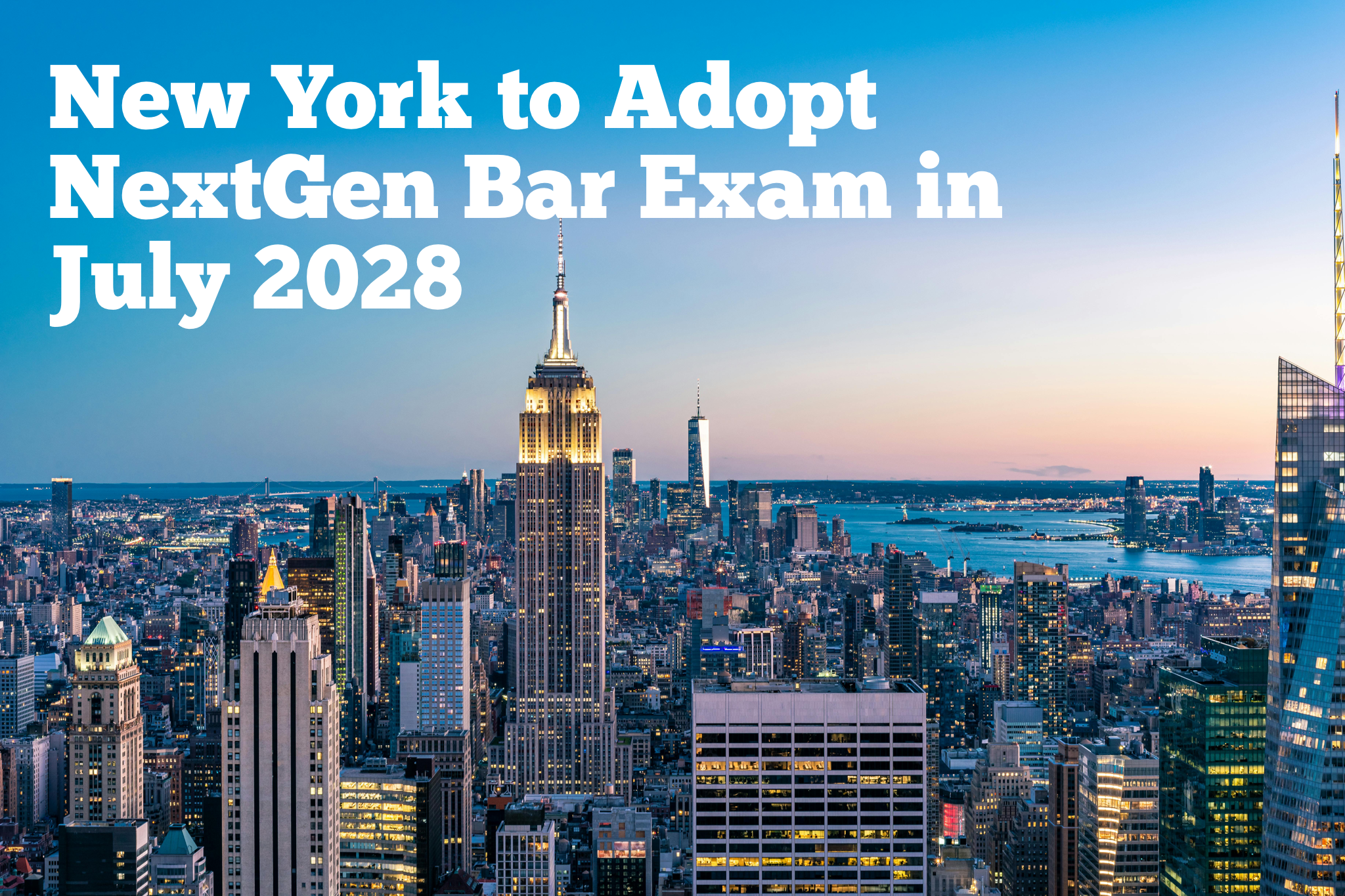 New York to Adopt the NextGen Bar Exam in July 2028